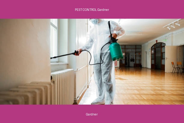 PEST CONTROL Gardner